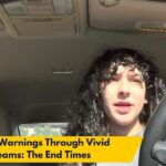 God's Warnings Through Vivid Dreams: The End Times ‣ Witness21