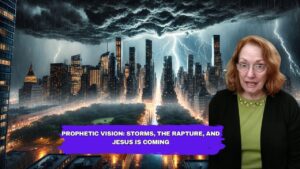 Prophetic Vision: Storms, the Rapture, and Jesus is Coming ‣ Witness21