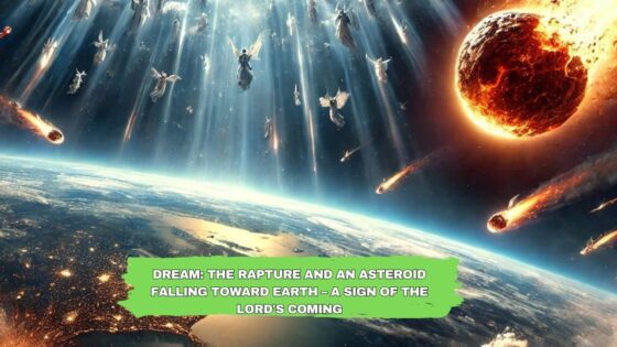 Dream: The Rapture and an Asteroid Falling Toward Earth – A Sign of the Lord's Coming ‣ Witness21