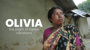 Olivia - The plight of Santal Christians ‣ Witness21