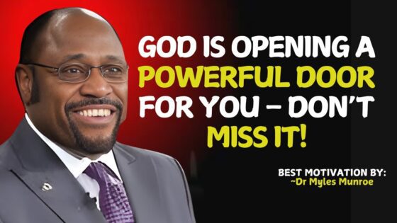 You’re Not Seeing This by Accident – God Is About to Open a New Door for You! MYLES MUNRO MOTIVATION ‣ Witness21