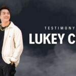 Testimonies | Lukey Chan ‣ Witness21