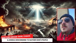 Rapture Dream: War, Chaos & Angels Descending to Gather God's People ‣ Witness21