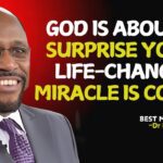 God Is About to Surprise You – Your Life Is About to Change Forever! | Myles Munroe Motivation. ‣ Witness21