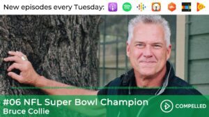 #06 NFL Super Bowl Champion – Bruce Collie ‣ Witness21