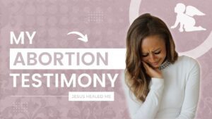 My Abortion Testimony - Jesus healed me ‣ Witness21