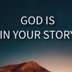 God is Writing Your Story and It's MIND-BLOWING! ‣ Witness21