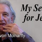 My Search for Jesus - Derrel von Molnarffy ‣ Witness21