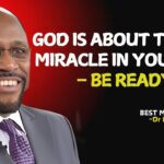 God is About to Do a Miracle in Your Life – Be Ready! | Myles Munroe #christianmotivation ‣ Witness21