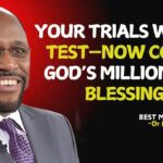 Your Trials Were a Test—Now Comes God’s Millionaire Blessing! | Myles Munroe #christianmotivation ‣ Witness21