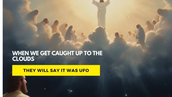 When We get caught up to the clouds they will say it was UFO - Rapture Dream ‣ Witness21