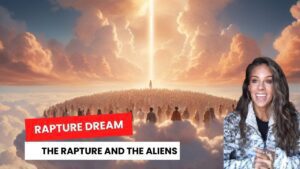 Dream: The Rapture and The Alien Deception ‣ Witness21