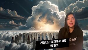 Dream: Rapture, people floating up into the sky ‣ Witness21