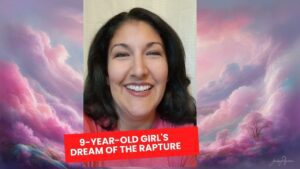 The Rapture: A 9-Year-Old Girl's Dream ‣ Witness21