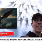 The Most Vivid and Intense Rapture Dream: Jesus is Coming ‣ Witness21