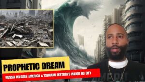 Prophetic Dream: Russia Invades America & Tsunami Destroys Major US City ‣ Witness21