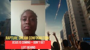 Rapture Dream Confirmation: Jesus is Coming – Don't Get Left Behind ‣ Witness21