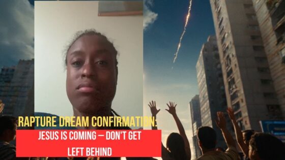 Rapture Dream Confirmation: Jesus is Coming – Don't Get Left Behind ‣ Witness21