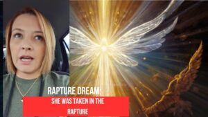 Vivid Rapture Dream: God Answers Her Prayer - She Was Taken in the Rapture ‣ Witness21