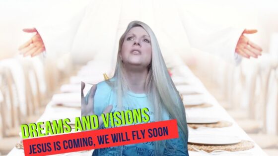 Dreams and Visions: Rapture, Antichrist, The Tribulation, Jesus is Coming, and We Will Fly Soon ‣ Witness21