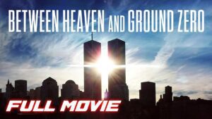 Between Heaven and Ground Zero (2012) | Full Documentary Movie - Christina Dixon, Ryan Brownlee ‣ Witness21