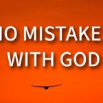 What If Every Mistake Was Part Of God's Plan? ‣ Witness21