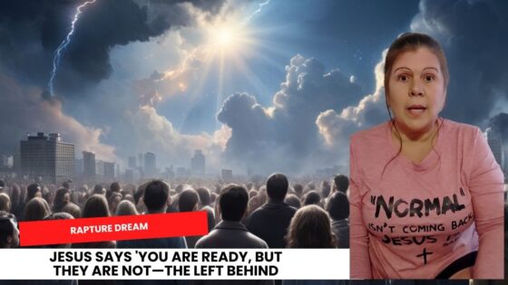 Very Detailed and Vivid Rapture Dream: Jesus Says 'You Are Ready, but They Are Not—The Left Behind ‣ Witness21