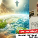 Three Separate Rapture Dreams Confirmed: Leaving Earth and Entering into God's Glory ‣ Witness21