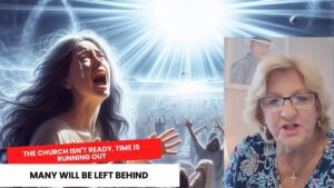 Urgent Warning Rapture Dream: The Church isn't ready. Time is running out; many will be left behind ‣ Witness21