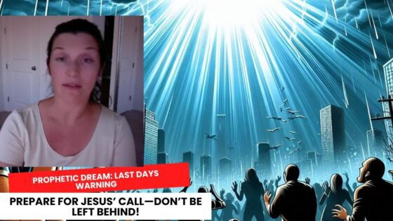 Prophetic Dream: Last Days Warning: Prepare for Jesus’ Call—Don’t Be Left Behind! ‣ Witness21