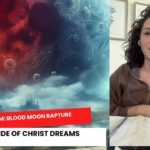 Dream: Blood Moon Rapture, Bride of Christ Dreams ‣ Witness21