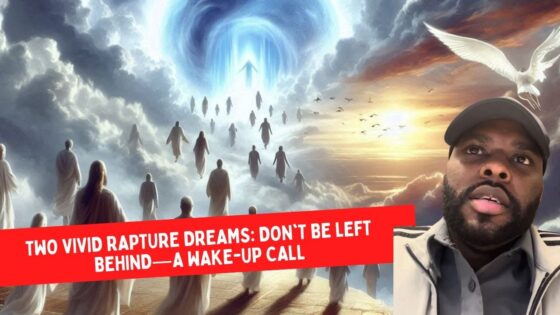 Two Vivid Rapture Dreams: Don't Be Left Behind—A Wake-Up Call ‣ Witness21