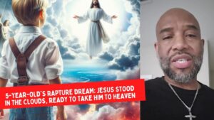 5-Year-Old's Rapture Dream: Jesus stood in the clouds, ready to take him to Heaven. Jesus is coming! ‣ Witness21