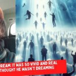 Rapture Dream: It was so vivid and real that he thought he wasn't dreaming ‣ Witness21