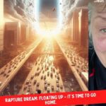 Rapture Dream: Floating Up – It's Time to Go Home ‣ Witness21