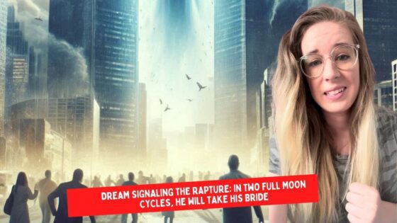 Dream Signaling the Rapture: In two full moon cycles, He will take His bride ‣ Witness21