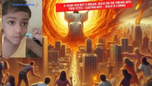 4-year-old boy's dream: Jesus on the Throne with fiery eyes / Earthquake – Jesus is coming. ‣ Witness21