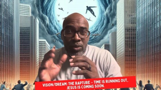 Vision/Dream: The Rapture – Time is Running Out, Jesus is Coming Soon. ‣ Witness21