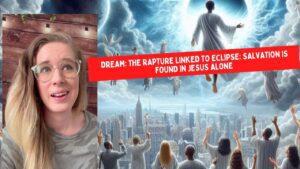 Dream: The Rapture Linked to Eclipse: Salvation is Found in Jesus Alone ‣ Witness21