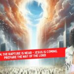 Dream: The Rapture is near - Jesus is coming. Prepare the way of the Lord ‣ Witness21