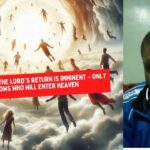 Rapture Dream: The Lord's Return is Imminent – Only God Knows Who Will Enter Heaven ‣ Witness21