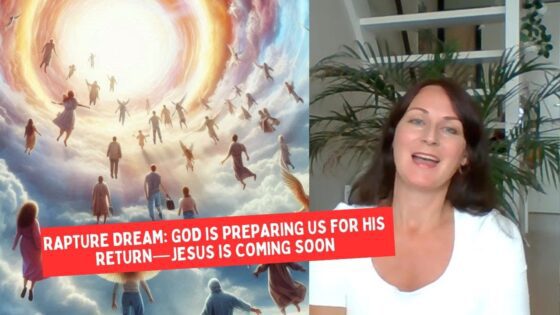 Rapture Dream: God is Preparing Us for His Return—Jesus is Coming Soon ‣ Witness21