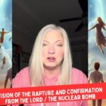 Vision of the Rapture and Confirmation from the Lord / The Nuclear Bomb ‣ Witness21