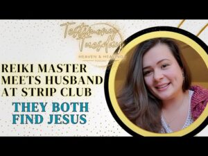 Reiki Master Meets Husband at Strip Club - They Both Find Jesus! ‣ Witness21