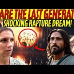 Rapture Dream We Are The Last Generation ! Shocking Rapture Experience #jesus #rapture ‣ Witness21