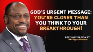 You’re One Step Away from Your Breakthrough – Don’t Give Up Now! | Myles Munroe ‣ Witness21