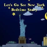 Let's Go See New York Bedtime Story - Kingdom Kids Zone, Little Learners - Let's Go See