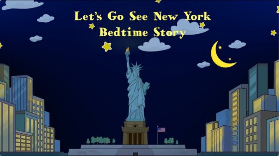 Let's Go See New York Bedtime Story - Kingdom Kids Zone, Little Learners - Let's Go See