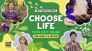 Choose Life | Rock Kidz Children’s Lesson | New Creation Church - Kingdom Kids Zone, Seed of Faith, Shows - New Creation Church
