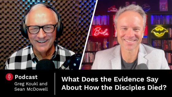 Sean McDowell on "The Fate of the Apostles" — What We Do and Do Not Know - Jesus & the Resurrection, Truth Seekers - Stand to Reason